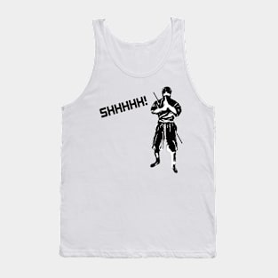 Shhhhh! Tank Top